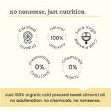 Raw Cold Pressed Sweet Almond Oil |100% Edible, Natural and Certified Organic