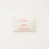 Follow Your Dreams - Throw Cushion