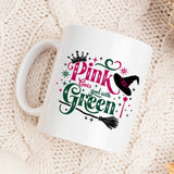 Pink goes with Green White Wicked Ceramic Mug