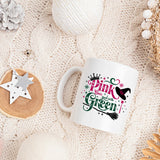 Pink goes with Green White Wicked Ceramic Mug