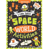Space World Activities -  I Can Solve Activity Book for Kids Age 4- 8 Years | With Colouring Pages, Mazes, Dot-to-Dots