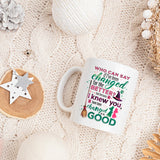 Changed for Good Text White Wicked Ceramic Mug