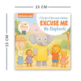 Excuse me Ms. Elephant ! A Good Manners Picture Book for Toddlers and Preschoolers