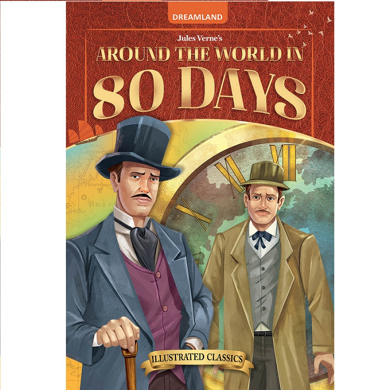 Around the World in 80 days- Illustrated Abridged Classics for Children with Practice Questions