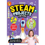 STEAM Projects for Kids Age 7 and Up – Hands-On Activities to Explore, Design, and Build