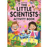 The Little Scientists Activity Book for Kids Age 4+ with Fun stories and Interactive Activities
