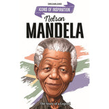 Nelson Mandela Icons of Inspiration Illustrated Biography for Kids Age 6-12 Years
