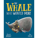 The Whale Who Wanted More