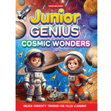 Junior Genius: Cosmic Wonders – A Fun-Filled Space Learning Book for Kids Age 7+ | Explore Planets, Stars, Rockets, and More Through Facts, Activities & Quizzes