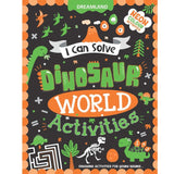 Dinosaur World Activities -  I Can Solve Activity Book for Kids Age 4- 8 Years | With Colouring Pages, Mazes, Dot-to-Dots