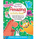 My First Amazing Activity Book-  Dinosaurs, Dragons and Monsters